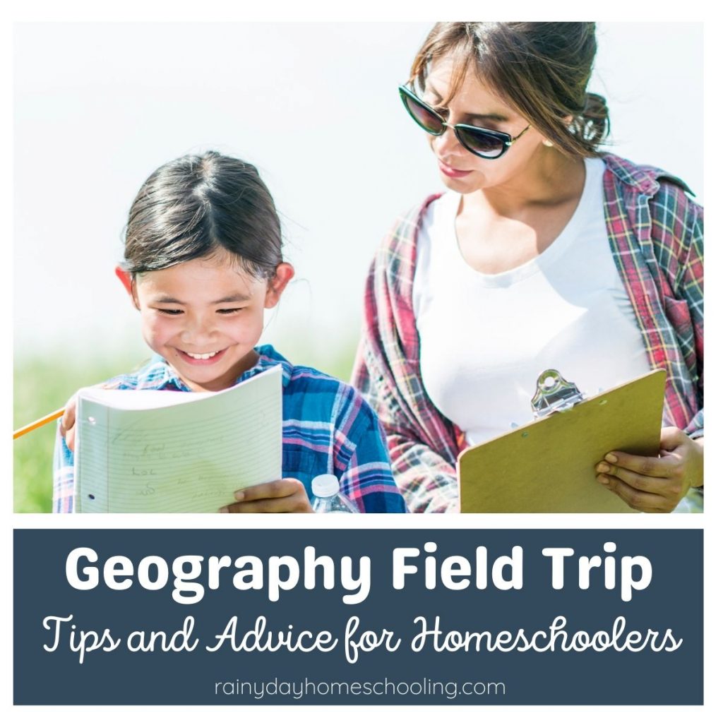Mum and daughter on a geography field trip with clipboards and notebook. Text overlay reads Geography Field Trip Tips and Advice for Homeschoolers