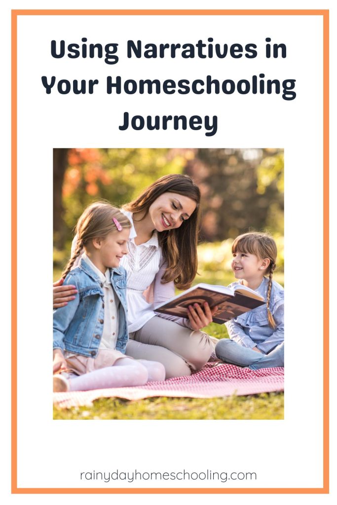 Pinterest Image for Using Narratives in your Homeschooling Journey