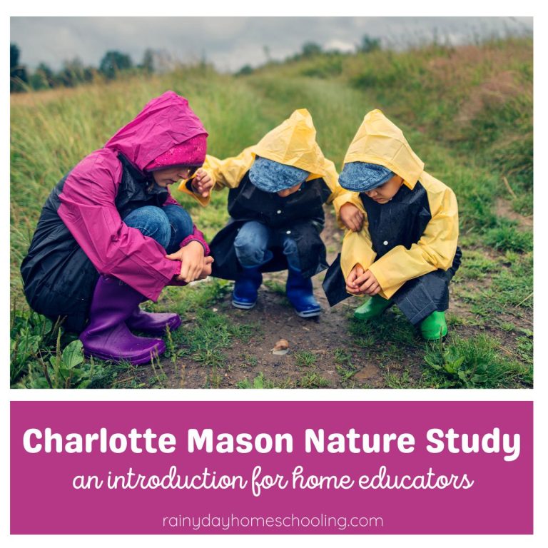 Nurturing a Love for Nature: Exploring Nature Study in the Charlotte Mason Method