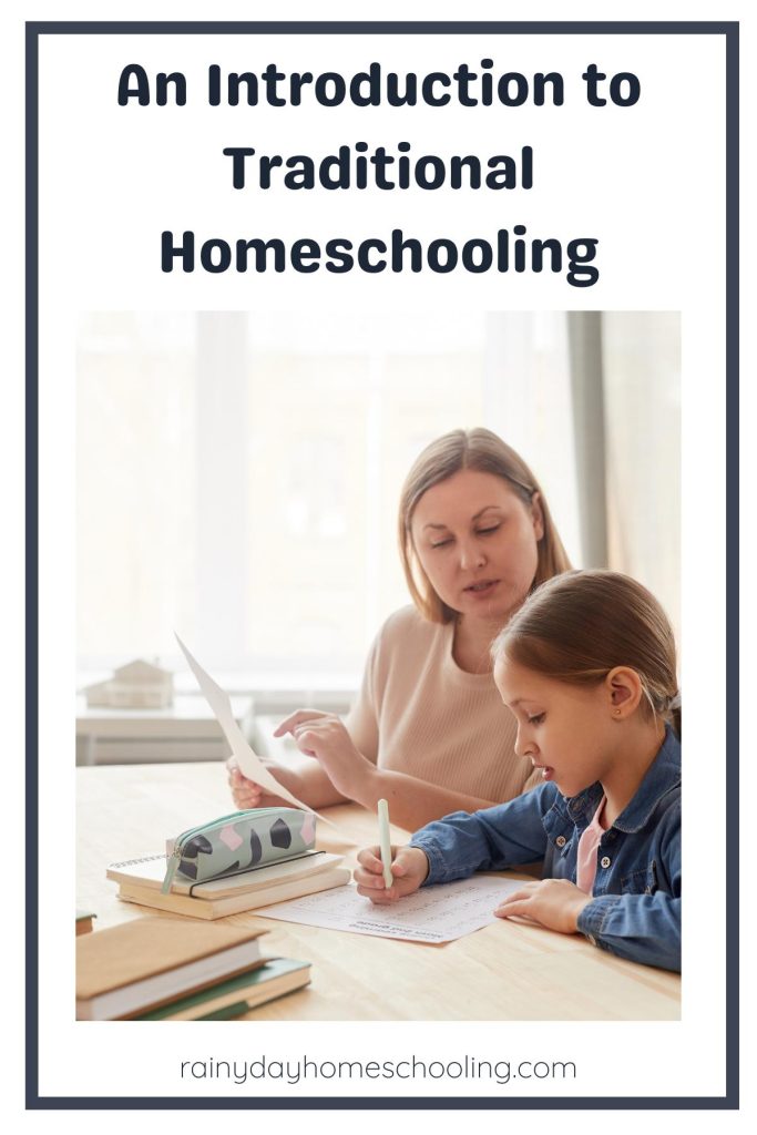 Pinterest image about an Introduction to Traditional Homeschooling.